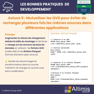 Bonnes pratiques que faire quand vos rechargements Qlik sont trop lent : Mutualiser les QVD pour éviter de recharger plusieurs fois les meme données Qlik