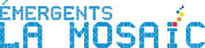 ELM : Emergents La Mosaic